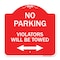Signmission Parking Violators Will Towed W/ Bidirectional Arrow, Red & White Alum Sign, 18" x 18", RW-1818-23349 A-DES-RW-1818-23349 - alternate 1